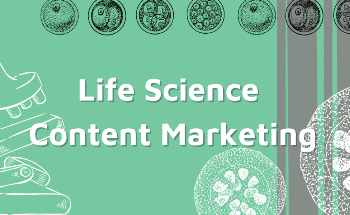 Life Science Content Marketing